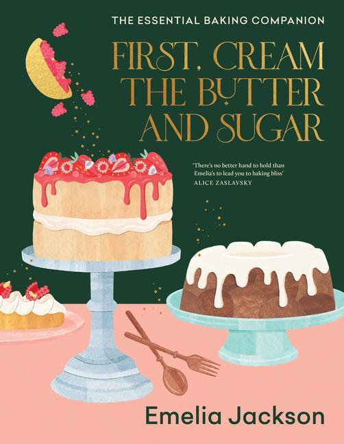 Könyv First, Cream the Butter and Sugar JACKSON  EMELIA