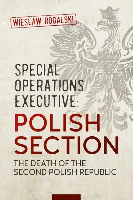 Книга Special Operations Executive: Polish Section 