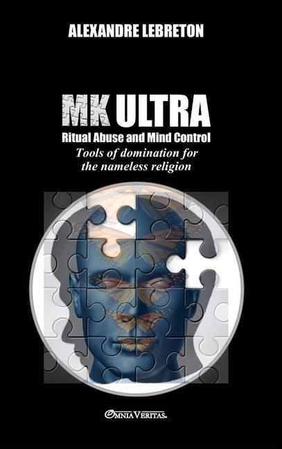 Könyv MK Ultra - Ritual Abuse and Mind Control 