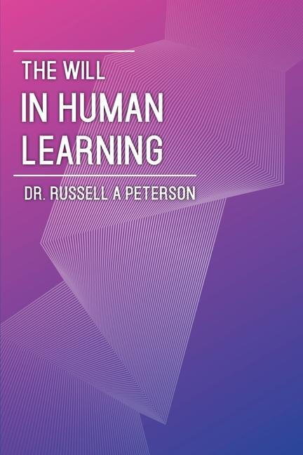 Knjiga Will In Human Learning Barry J. Peterson