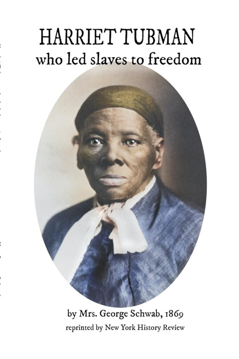 Book HARRIET TUBMAN who led slaves to freedom 