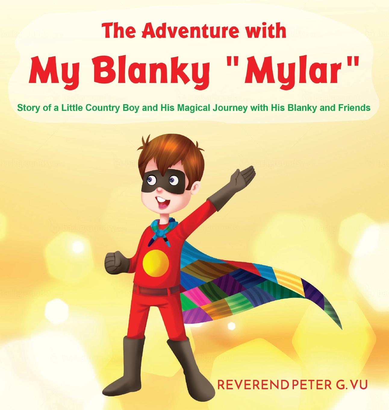 Knjiga Adventure with My Blanky Mylar Peter G. Vu