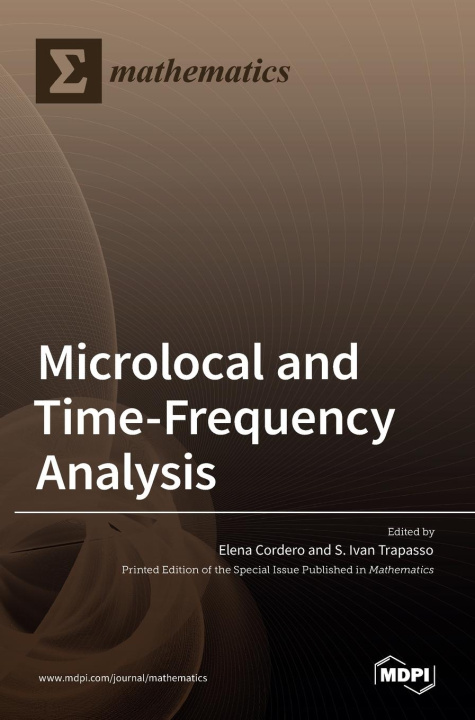 Knjiga Microlocal and Time-Frequency Analysis S. Ivan Trapasso
