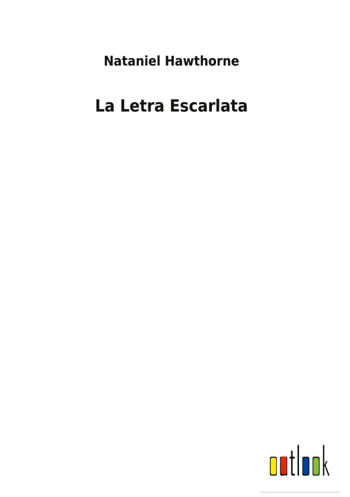 Knjiga Letra Escarlata Nataniel Hawthorne