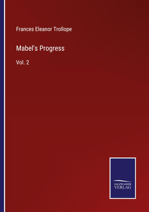 Knjiga Mabel's Progress Frances Eleanor Trollope