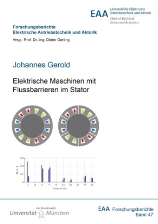 Kniha Elektrische Maschinen mit Flussbarrieren im Stator Johannes Gerold