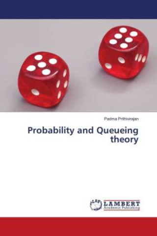 Knjiga Probability and Queueing theory Padma Prithivirajan