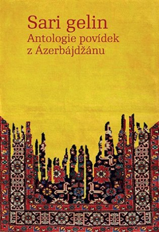Carte Sari gelin - Antologie povídek z Ázerbájdžánu Ivana Bozděchová