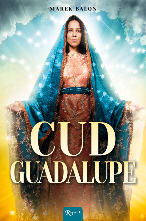 Kniha Cud Guadalupe Marek Balon