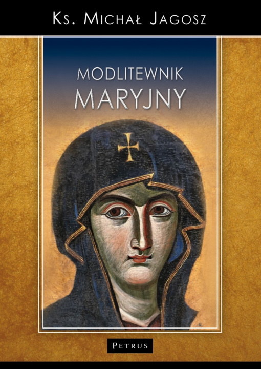 Book Modlitewnik Maryjny Michał Jagosz