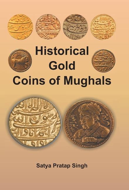 Книга Historical Gold Coins of Mughals 