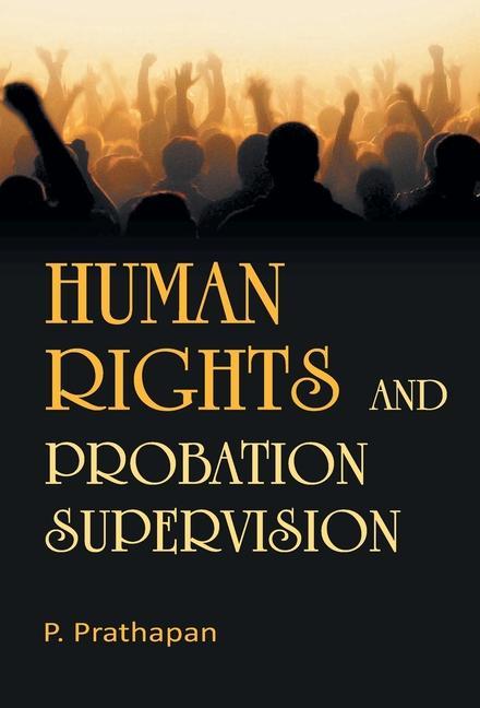 Knjiga Human Rights and Probation Supervision P. Prathapan
