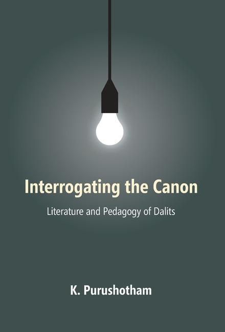 Knjiga INTERROGATING thE CANON K. Purushotham