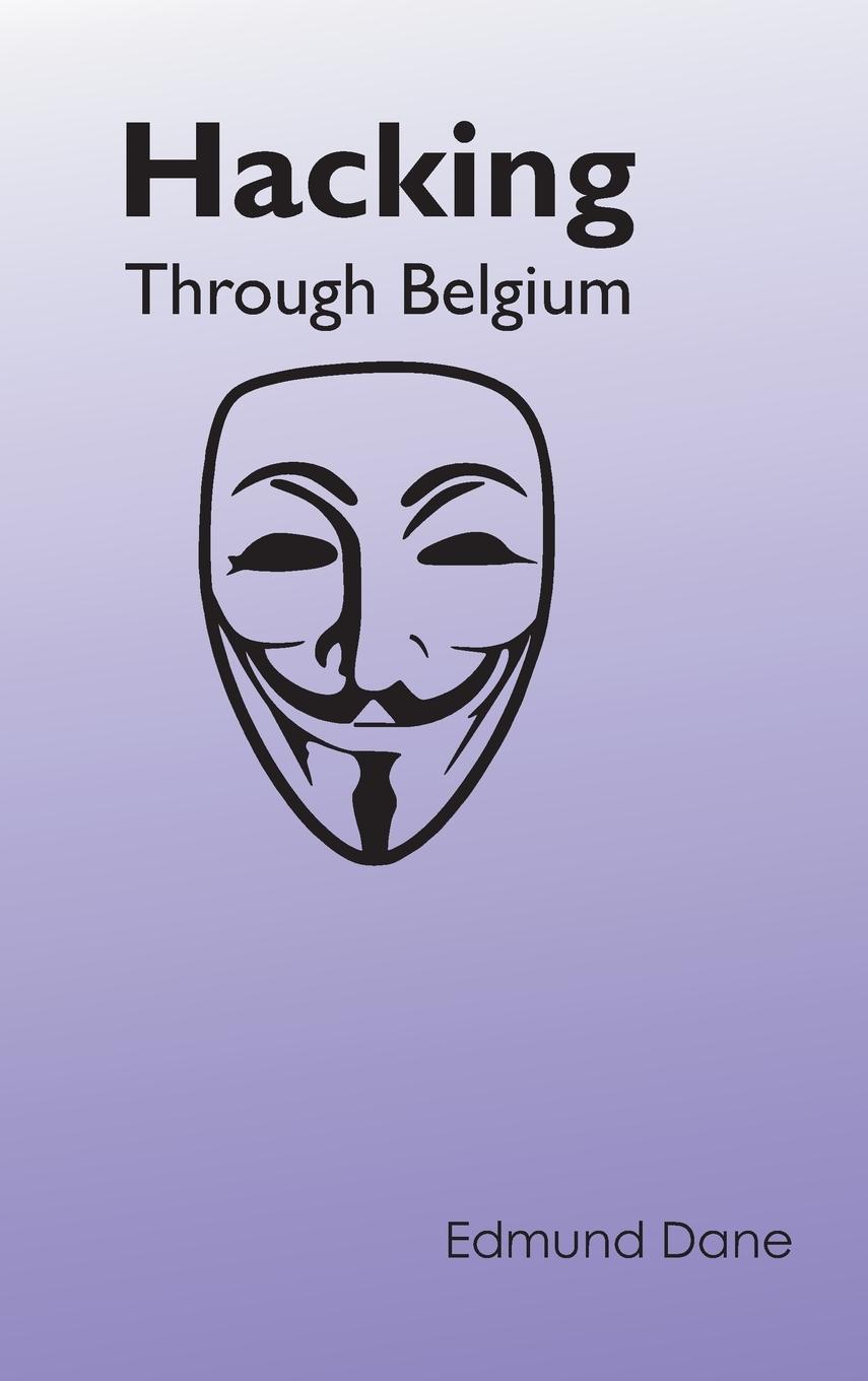 Kniha Hacking Through Belgium Edmund Dane