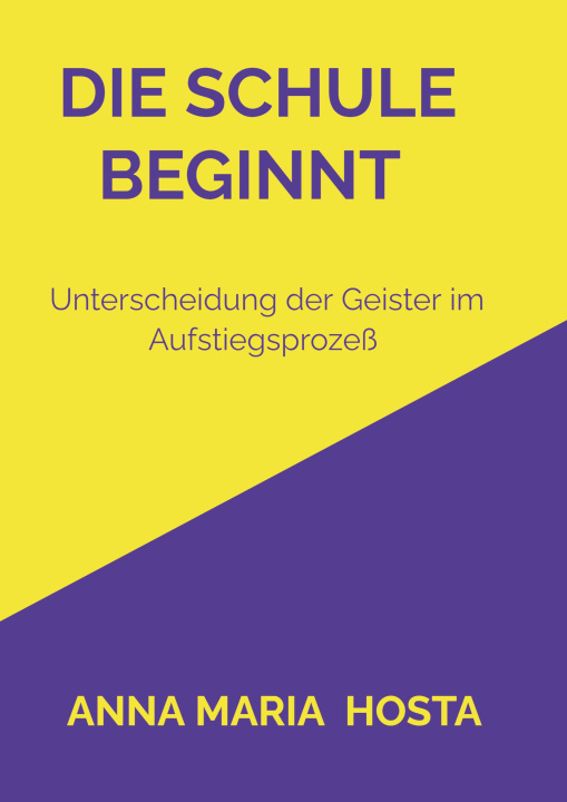 Knjiga Die Schule beginnt Anna Maria Hosta