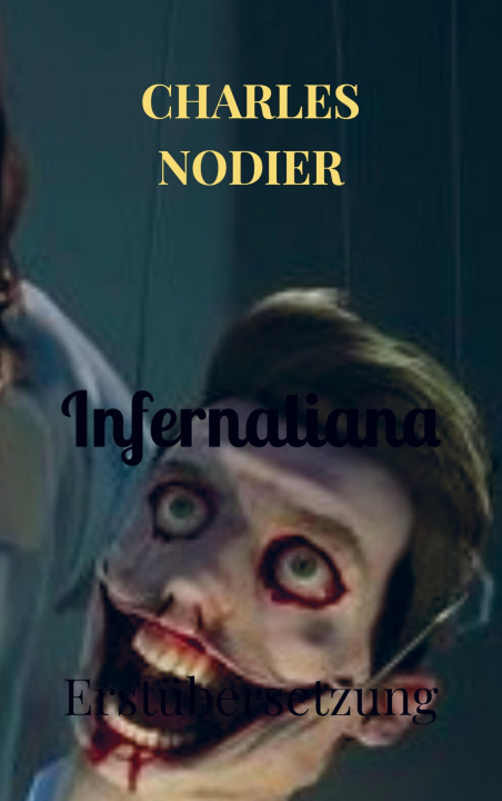 Knjiga INFERNALIANA Charles Nodier