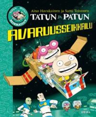 Kniha Tatun ja Patun avaruusseikkailu Aino Havukainen