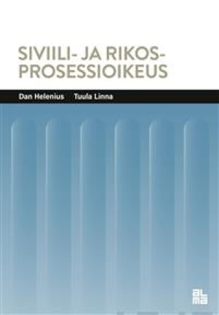 Kniha Siviili- ja rikosprosessioikeus Dan Helenius