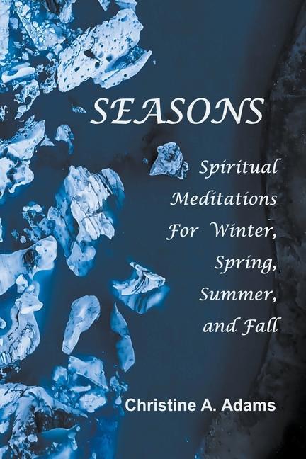 Knjiga Seasons Christine A. Adams