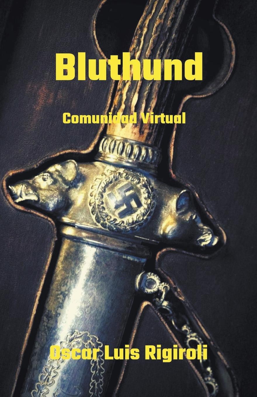 Knjiga Bluthund- Comunidad Virtual Oscar Luis Rigiroli