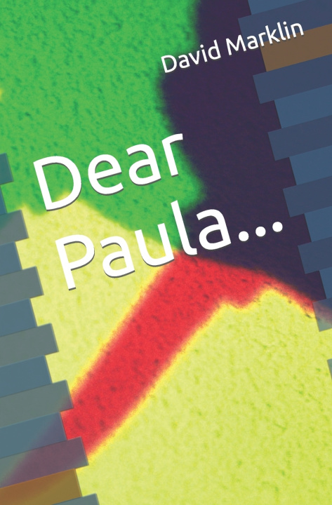 Knjiga Dear Paula... Marklin David Marklin