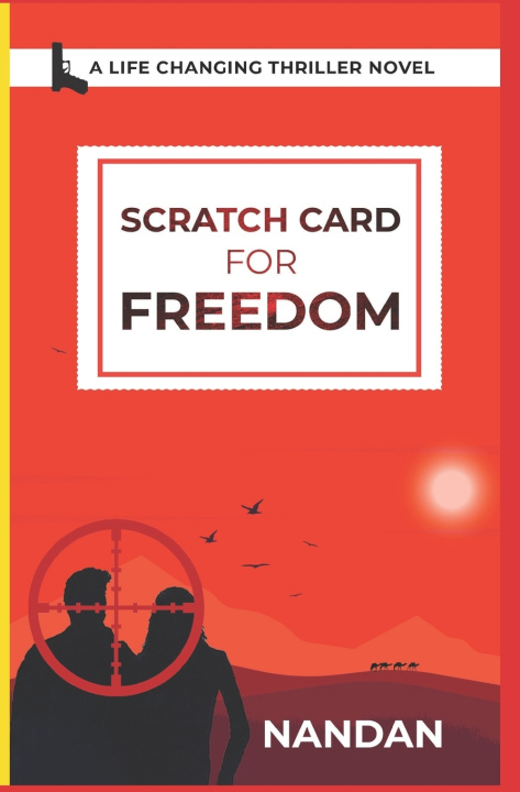 Knjiga Scratch Card for Freedom Bhojraj Nandan Bhojraj