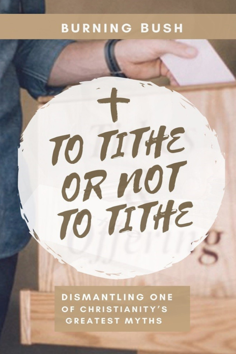 Knjiga To Tithe or Not To Tithe ush Burning ush