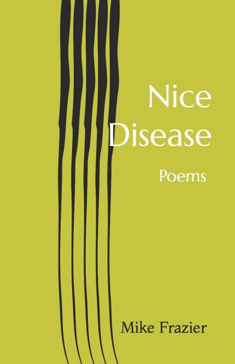 Knjiga Nice Disease Frazier Mike Frazier