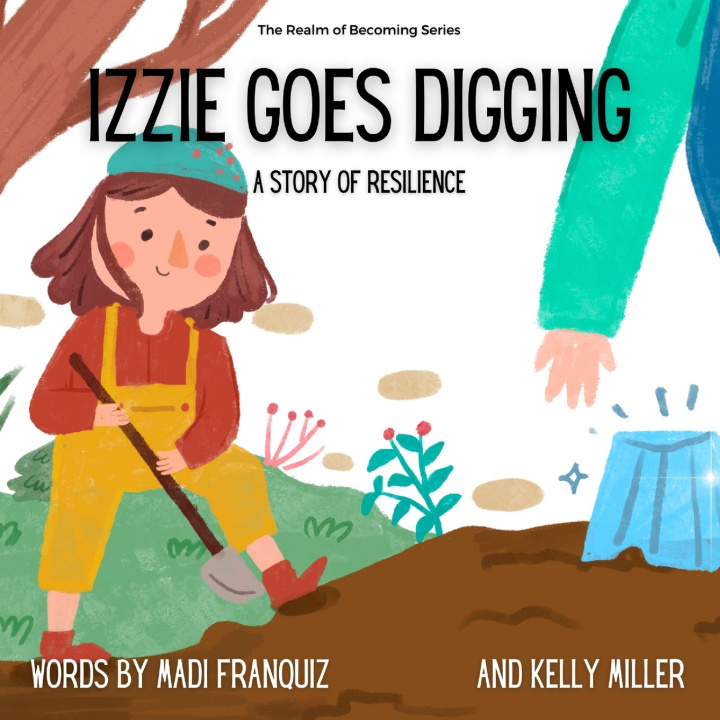 Knjiga Izzie Goes Digging Franquiz Madi Franquiz