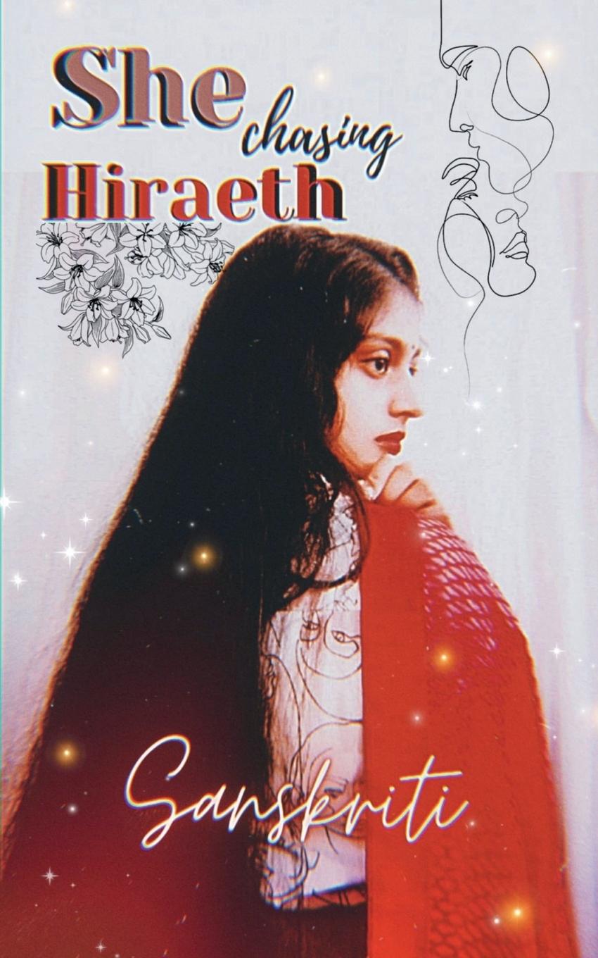 Knjiga She Chasing Hiraeth Sanskriti Bhardwaj