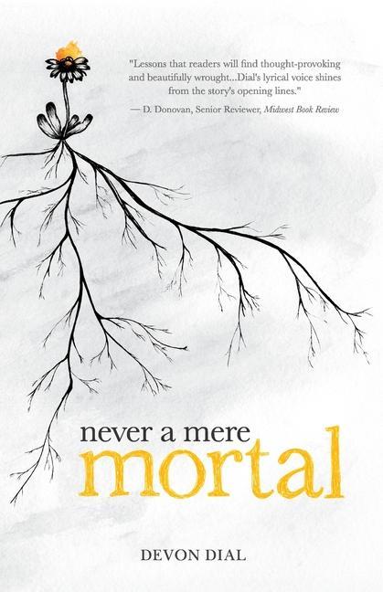 Kniha Never a Mere Mortal Devon Dial