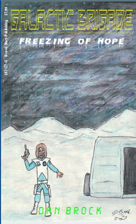 Knjiga Galactic Brigade - Freezing of Hope Dan Brock