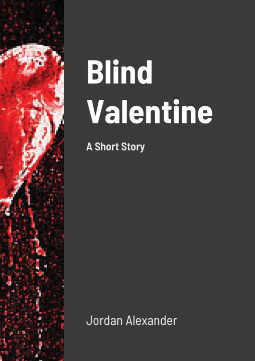 Knjiga Blind Valentine Jordan Alexander
