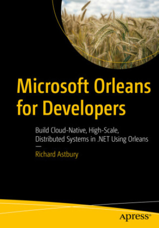 Book Microsoft Orleans for Developers Richard Astbury
