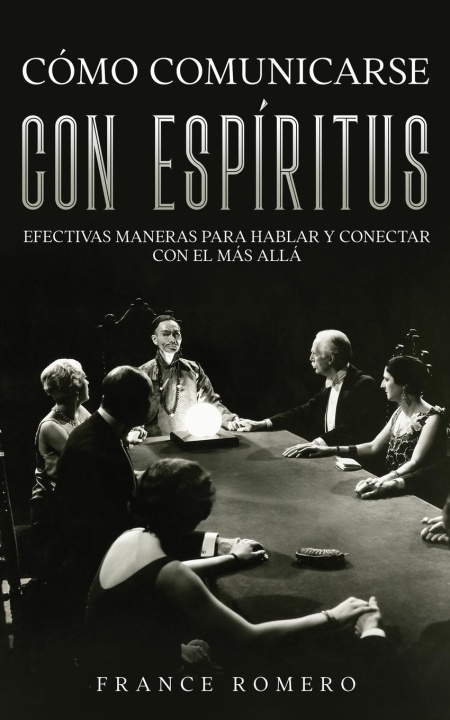 Book Como Comunicarse con Espiritus France Romero