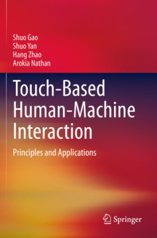 Knjiga Touch-Based Human-Machine Interaction Shuo Gao
