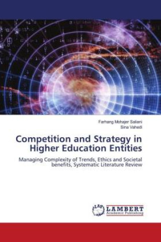 Knjiga Competition and Strategy in Higher Education Entities Sina Vahedi