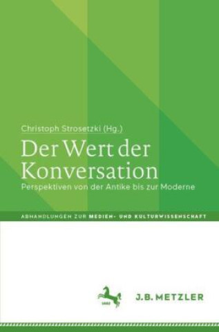 Kniha Der Wert der Konversation Christoph Strosetzki