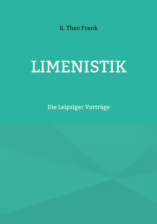 Könyv Limenistik K. Theo Frank