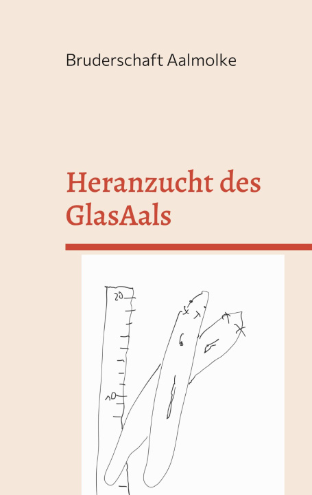 Kniha Heranzucht des GlasAals 