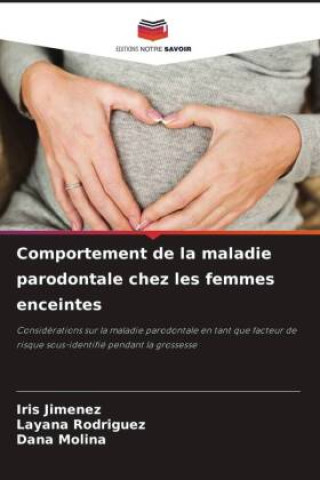 Carte Comportement de la maladie parodontale chez les femmes enceintes Layana Rodriguez