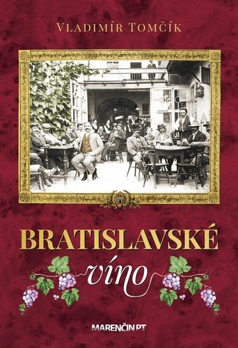 Kniha Bratislavské víno Vladimír Tomčík
