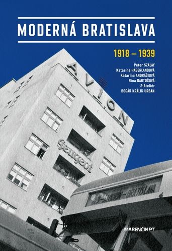 Könyv Moderná Bratislava Peter Szalay