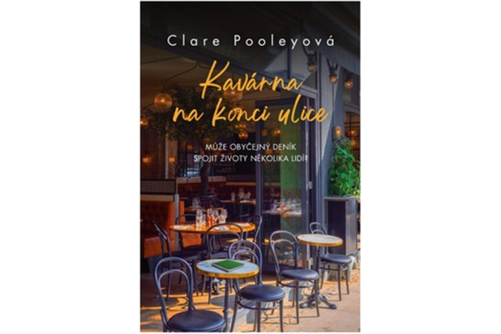 Kniha Kavárna na konci ulice Clare Pooleyová