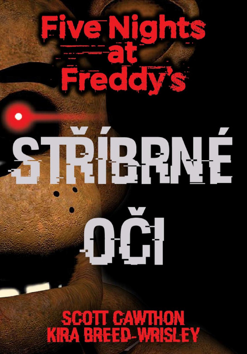 Book Five Nights at Freddy's Stříbrné oči Scott Cawthon