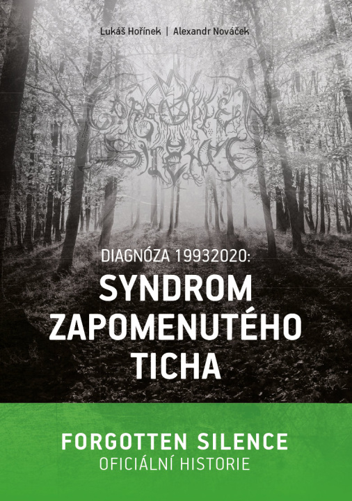 Kniha Diagnóza 19932020: Syndrom zapomenutého ticha Lukáš Hořínek a Alexandr Nováček