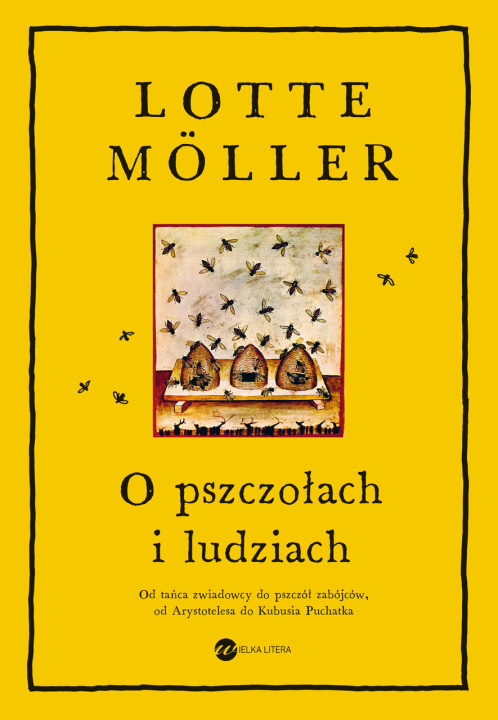 Könyv O pszczołach i ludziach Lotte Möller