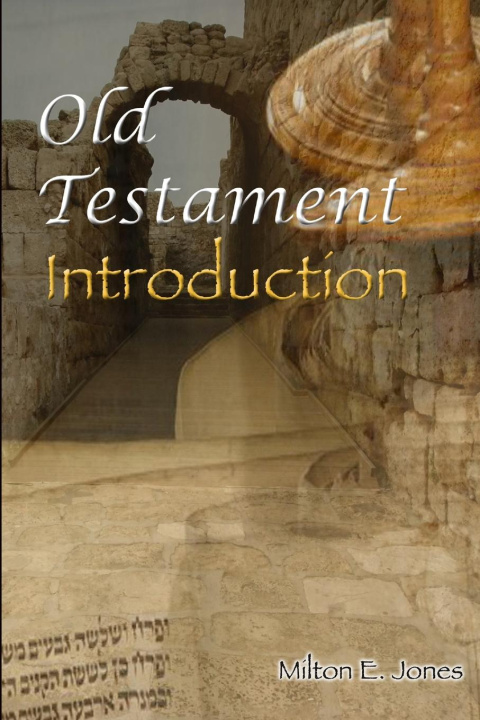 Book Old Testament Introduction Milton Jones