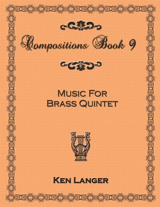 Kniha Compositions Book 9: Music for Brass Quintet 