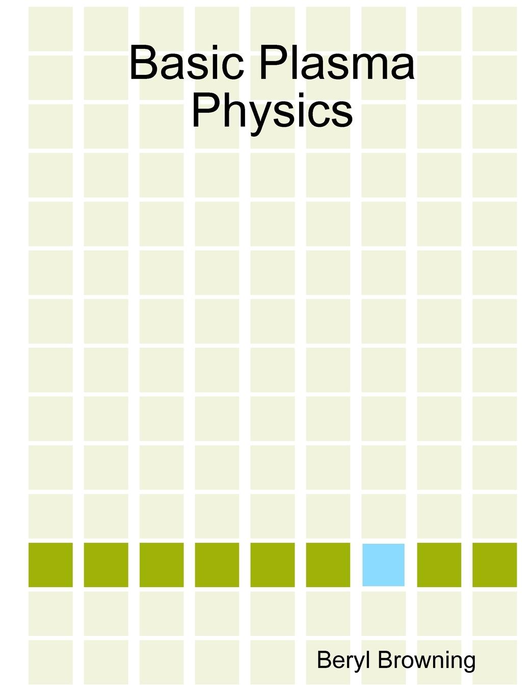 Knjiga Basic Plasma Physics Beryl Browning